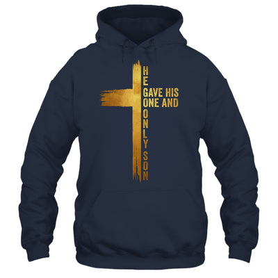 Christian Cross Bible John 3.16 He Gave His One And Only Son Shirt & Hoodie | teecentury