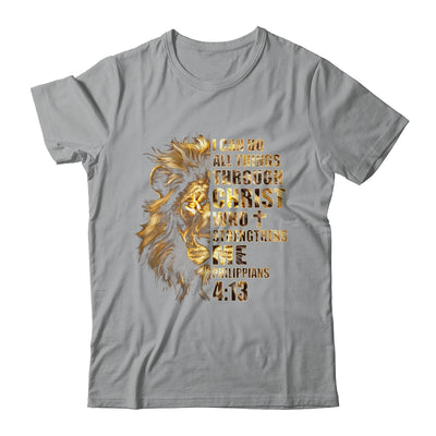 Christian I Can Do All Things Through Christ Lion Faith Shirt & Hoodie | teecentury
