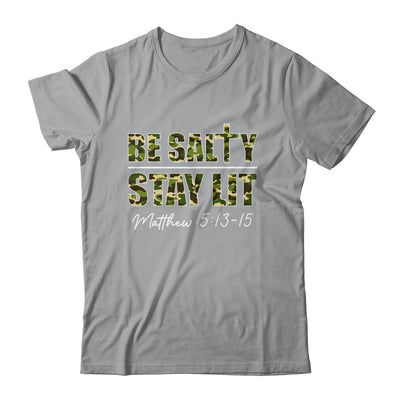 Christian Men Women Bible Verse Be Salty Stay Lit Matthew Shirt & Hoodie | teecentury
