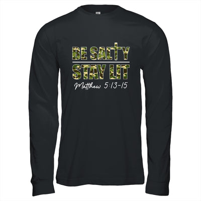 Christian Men Women Bible Verse Be Salty Stay Lit Matthew Shirt & Hoodie | teecentury