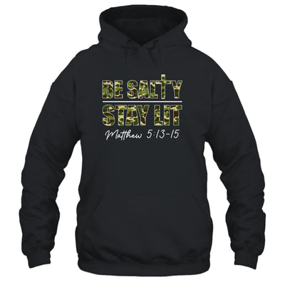 Christian Men Women Bible Verse Be Salty Stay Lit Matthew Shirt & Hoodie | teecentury