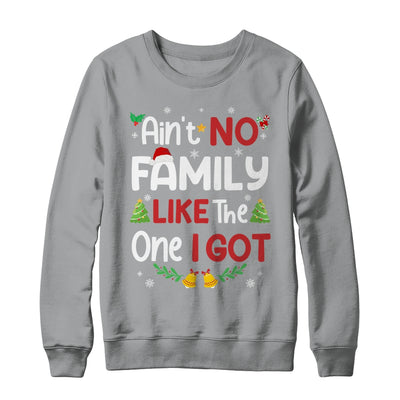 Christmas Ain't No Family Like The One I Got Matching Family Shirt & Sweatshirt | teecentury