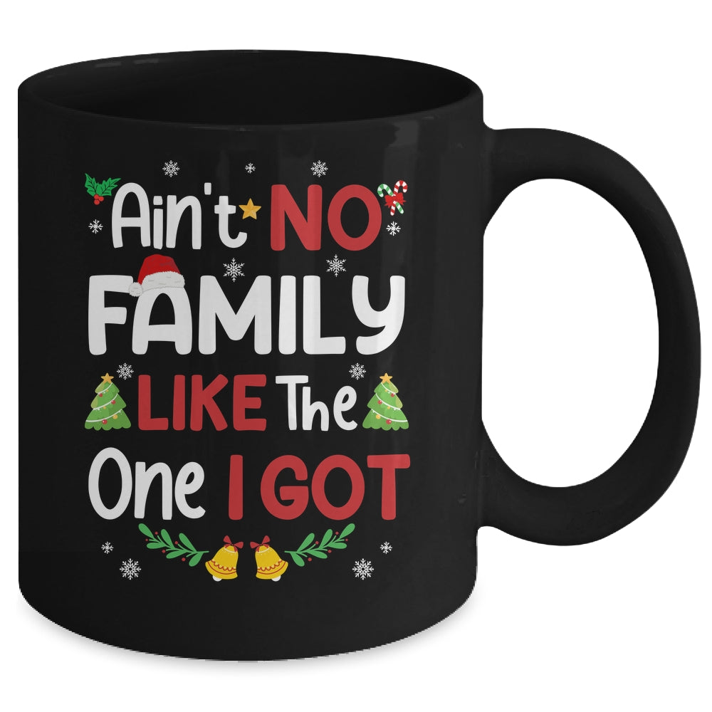 Christmas Ain't No Family Like The One I Got Matching Family Mug | teecentury