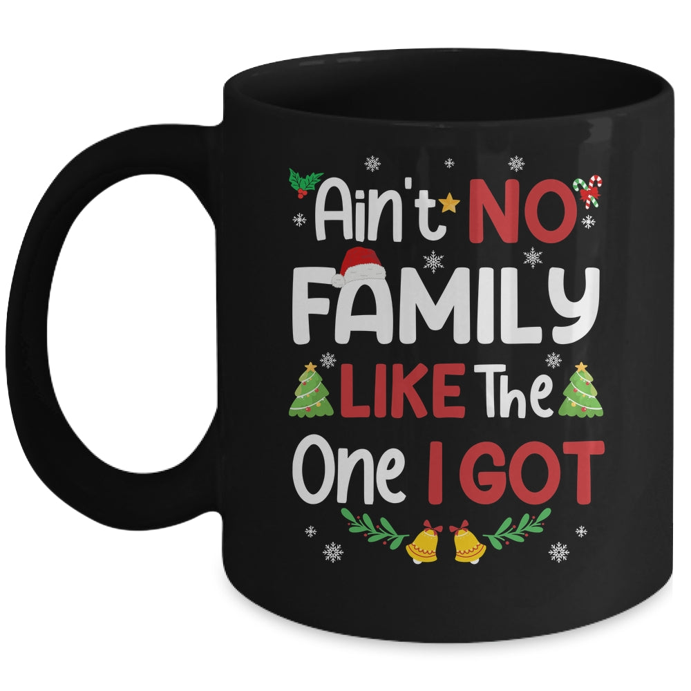 Christmas Ain't No Family Like The One I Got Matching Family Mug | teecentury