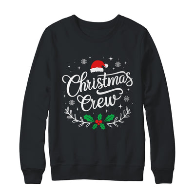 Christmas Crew Family Group Matching Christmas Xmas Party Shirt & Sweatshirt | teecentury