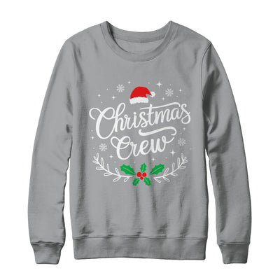 Christmas Crew Family Group Matching Christmas Xmas Party Shirt & Sweatshirt | teecentury