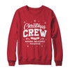 Christmas Crew Family Reunion Matching Xmas Holiday Graphic Shirt & Sweatshirt | teecentury
