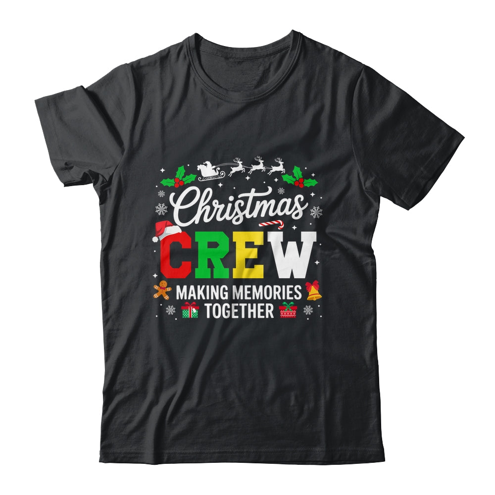 Christmas Crew Matching Family Memories Together Men Women Shirt & Sweatshirt | teecentury