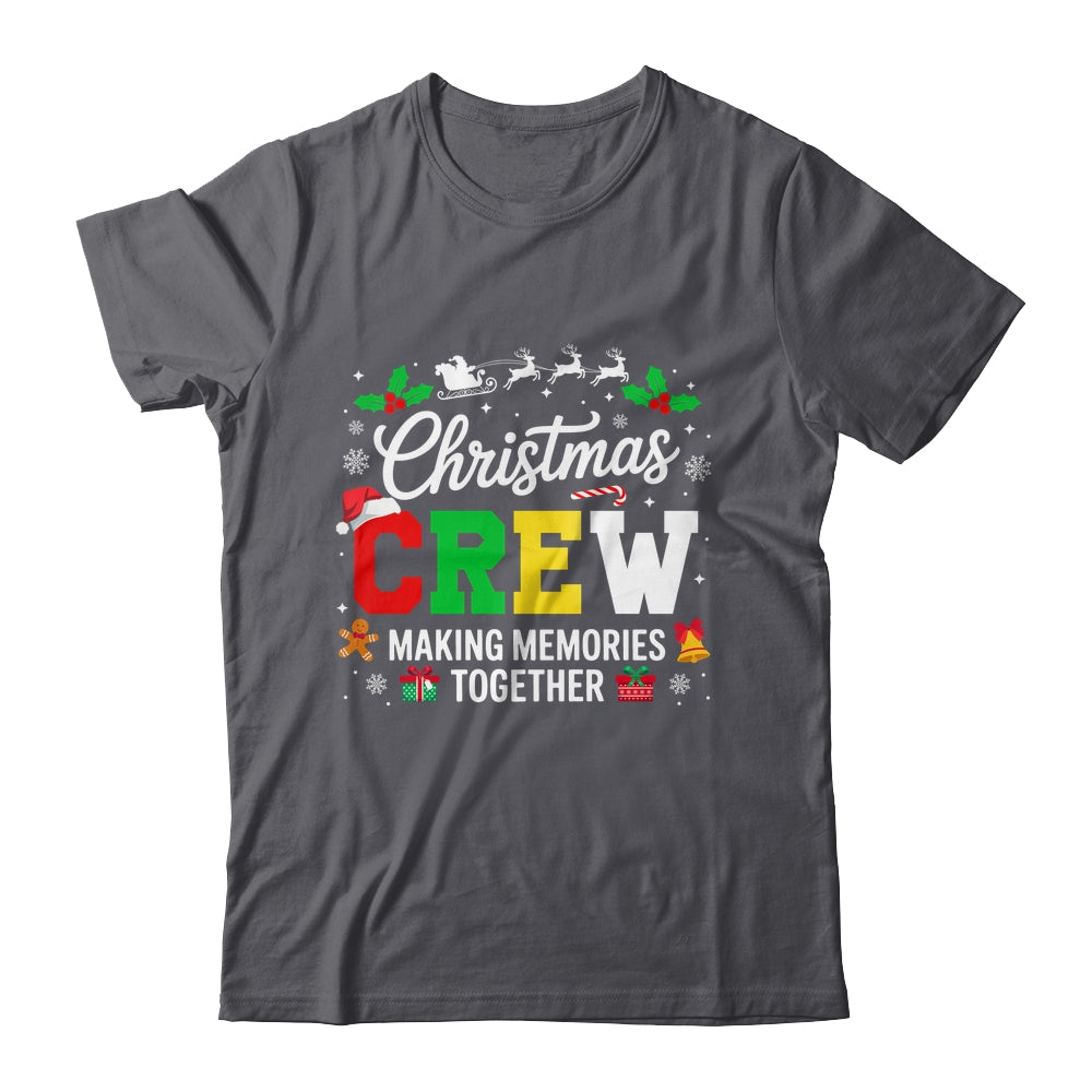 Christmas Crew Matching Family Memories Together Men Women Shirt & Sweatshirt | teecentury