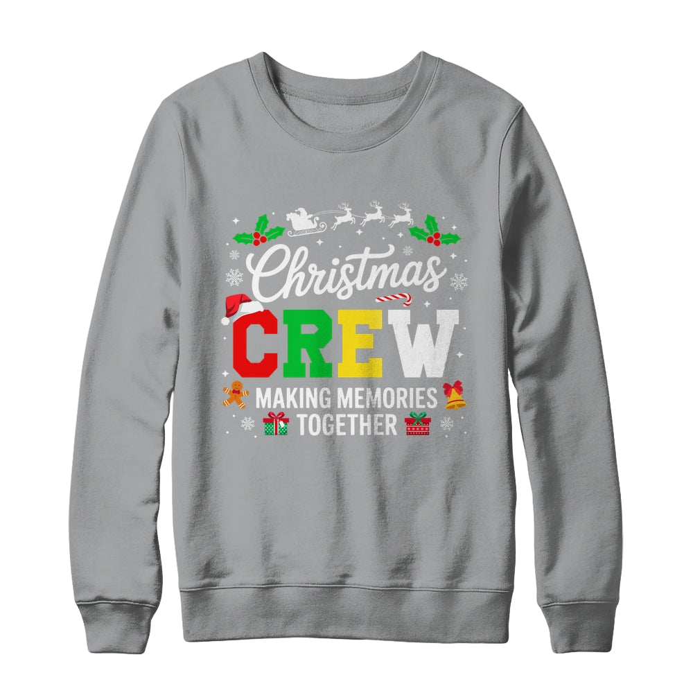 Christmas Crew Matching Family Memories Together Men Women Shirt & Sweatshirt | teecentury