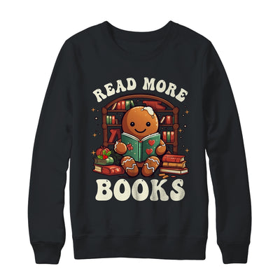 Christmas Teacher Gingerbread Read More Books Funny Women Shirt & Sweatshirt | teecentury