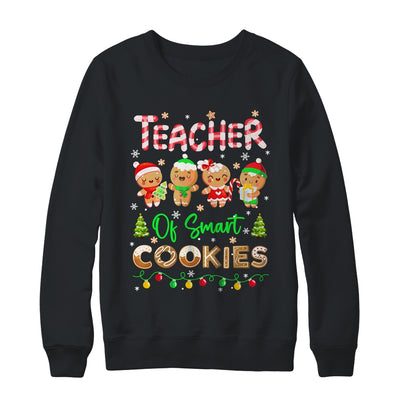 Christmas Teacher Of Smart Cookies Funny Cute Gingerbread Shirt & Sweatshirt | teecentury