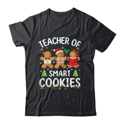 Christmas Teacher Of Smart Cookies Gingerbreads Holiday Xmas Shirt & Sweatshirt | teecentury