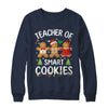 Christmas Teacher Of Smart Cookies Gingerbreads Holiday Xmas Shirt & Sweatshirt | teecentury