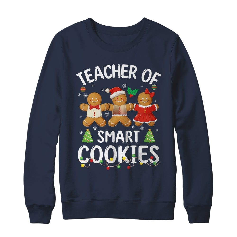 Christmas Teacher Of Smart Cookies Gingerbreads Holiday Xmas Shirt & Sweatshirt | teecentury