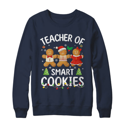 Christmas Teacher Of Smart Cookies Gingerbreads Holiday Xmas Shirt & Sweatshirt | teecentury