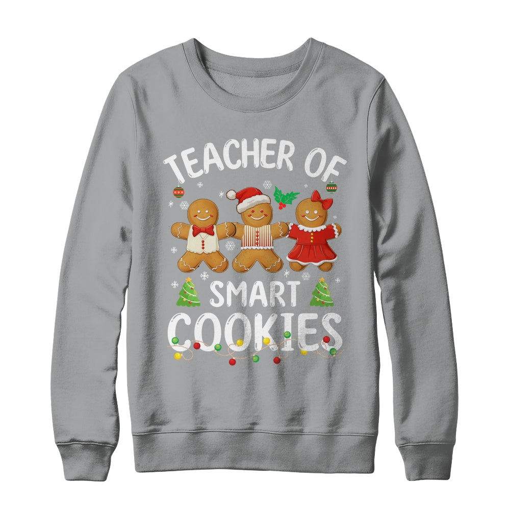 Christmas Teacher Of Smart Cookies Gingerbreads Holiday Xmas Shirt & Sweatshirt | teecentury