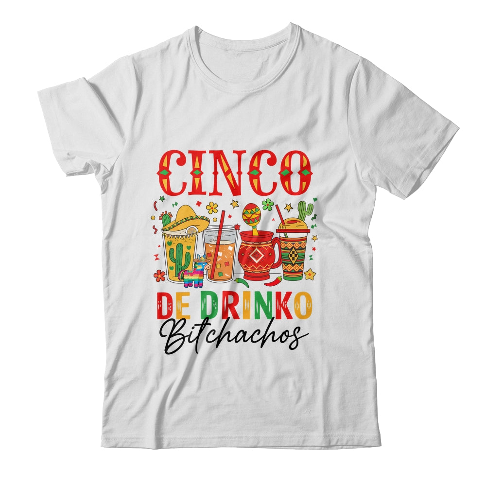 Cinco De Drinko Bitchachos Cinco De Mayo Men Women Drinking Shirt & Tank Top | teecentury