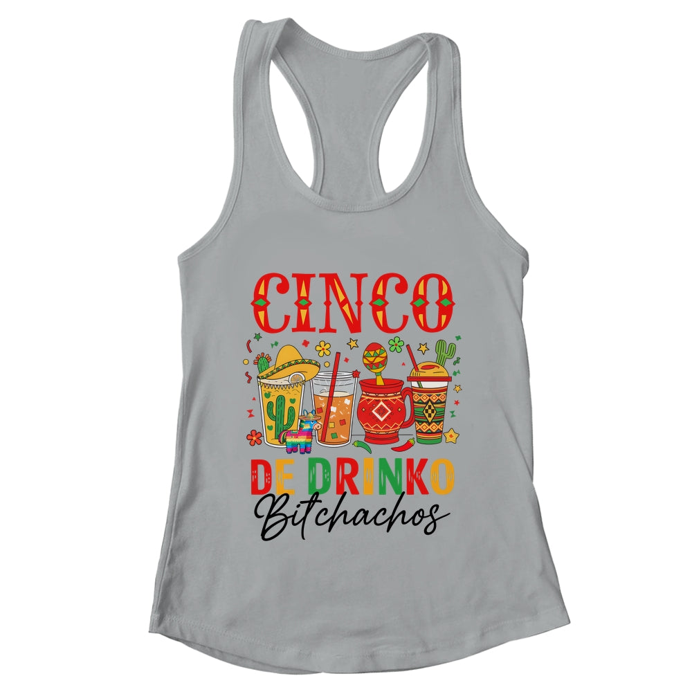 Cinco De Drinko Bitchachos Cinco De Mayo Men Women Drinking Shirt & Tank Top | teecentury