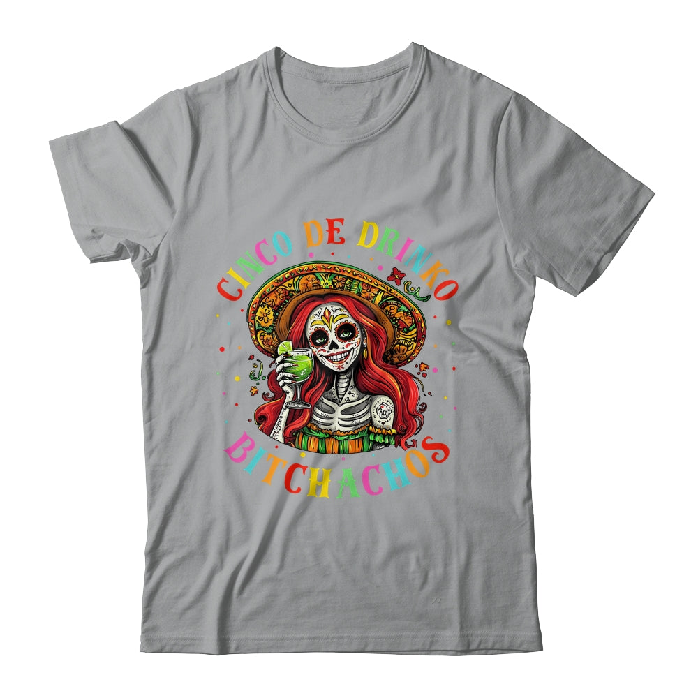 Cinco De Mayo Funny Mexican Party Cinco De Drinko Bitchachos Shirt & Tank Top | teecentury