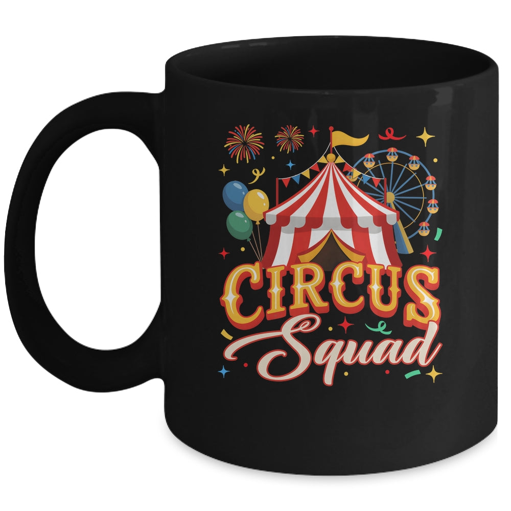 Circus Squad Birthday Party Funny Carnival Graphic Mug | teecentury