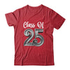 Class Of 2025 Graduate Graduation Senior High School College Shirt & Hoodie | teecentury