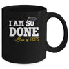 Class Of 2025 I Am So Done Graduation For Him Her Women Mug | teecentury