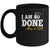 Class Of 2025 I Am So Done Graduation For Him Her Women Mug | teecentury