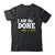 Class Of 2025 I Am So Done Graduation For Him Her Women Shirt & Hoodie | teecentury