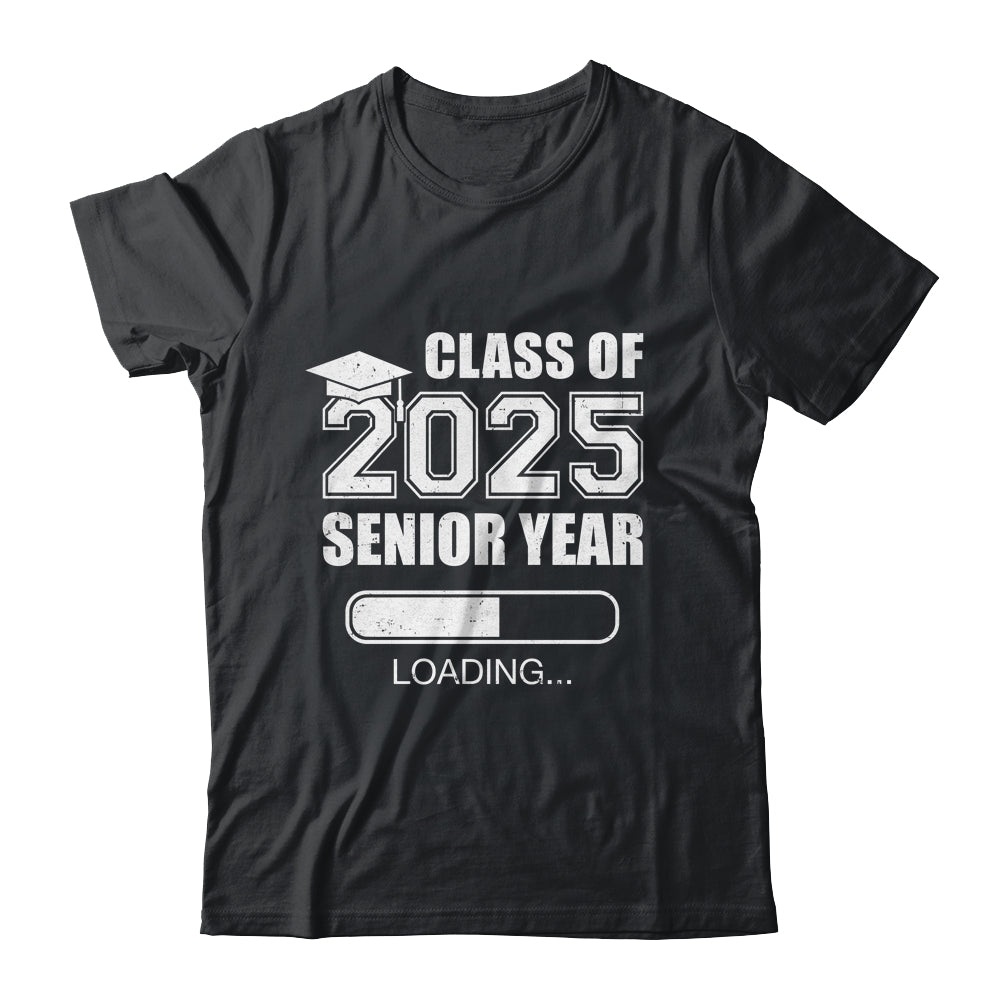 Class Of 2025 Senior Year Loading Funny Senior 2025 Shirt & Hoodie | teecentury