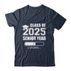 Class Of 2025 Senior Year Loading Funny Senior 2025 Shirt & Hoodie | teecentury