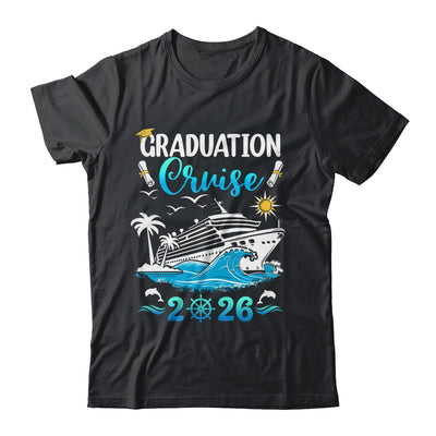 Class Of 2026 Graduation Cruise Senior Graduates Vacation Shirt & Hoodie | teecentury