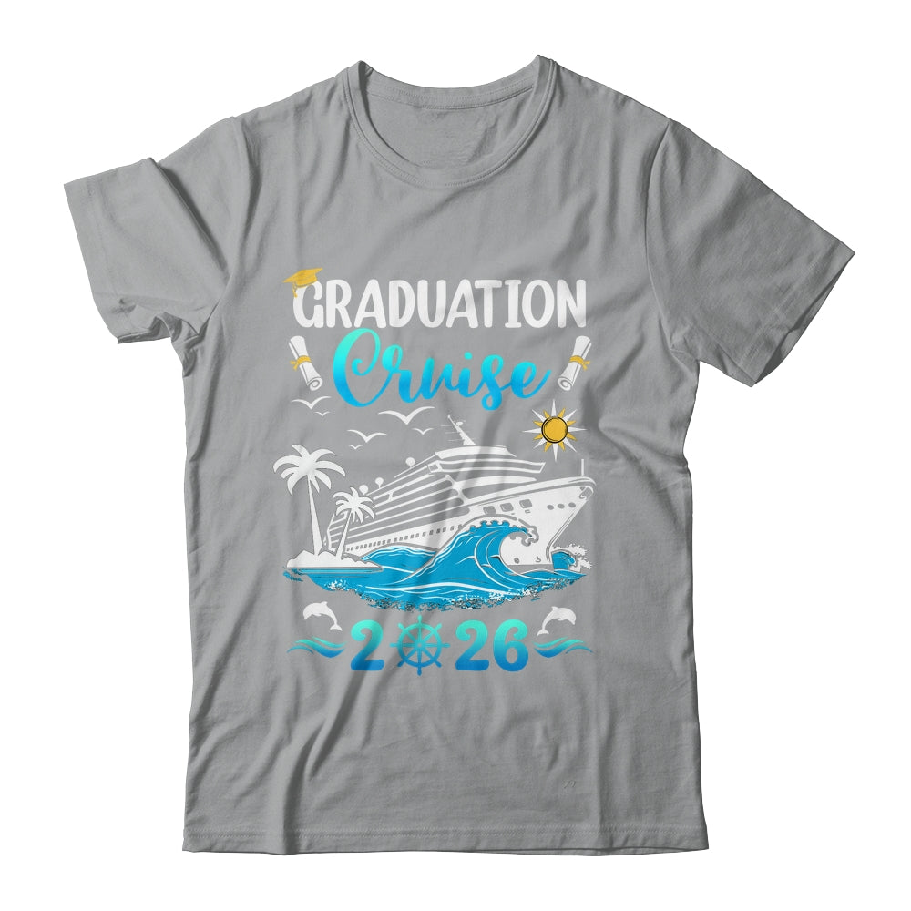 Class Of 2026 Graduation Cruise Senior Graduates Vacation Shirt & Hoodie | teecentury