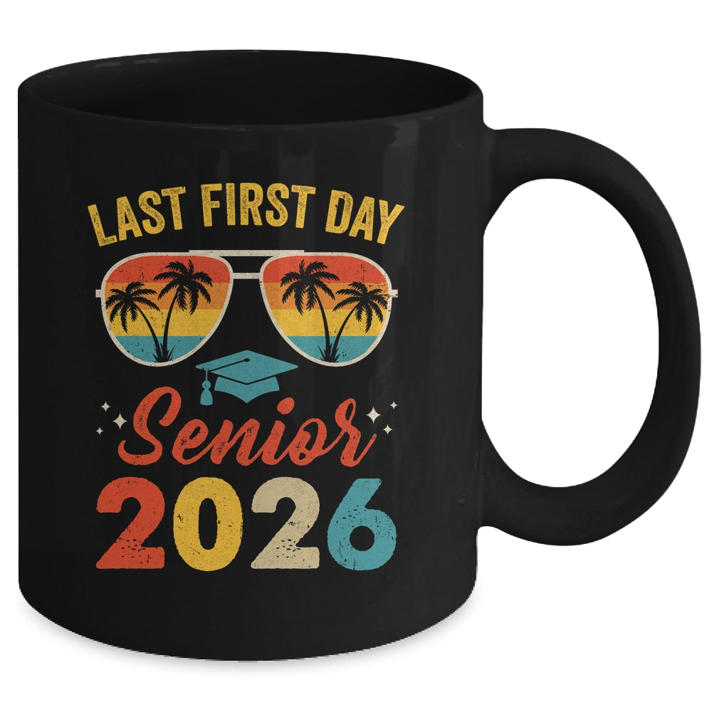 Class Of 2026 My Last First Day Senior 2026 Back To School Mug | teecentury