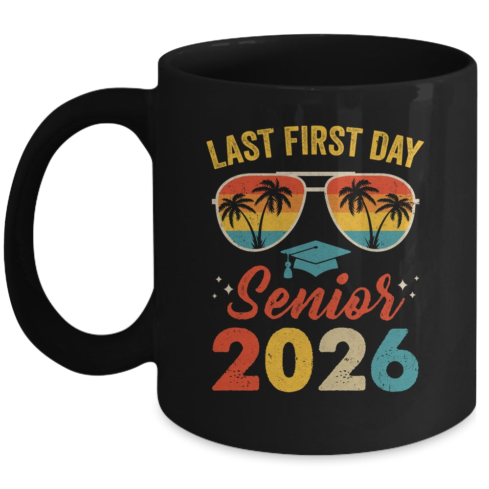 Class Of 2026 My Last First Day Senior 2026 Back To School Mug | teecentury