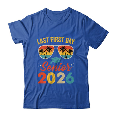 Class Of 2026 My Last First Day Senior 2026 Back To School Shirt & Hoodie | teecentury