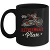 Classic Retired Motorcycle Biker My Retirement Plan Grandpa Mug | teecentury
