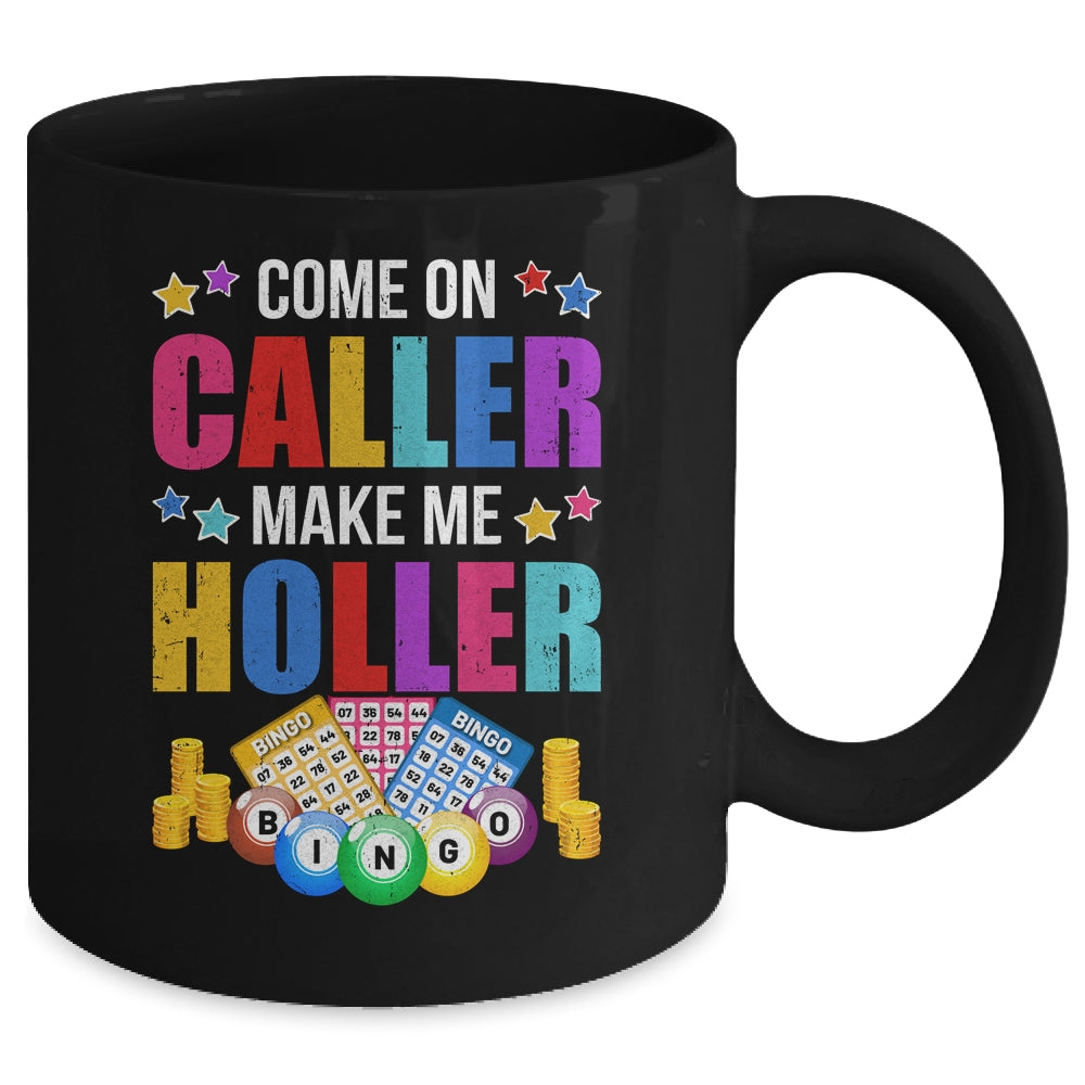 Come On Caller Make Me Holler Bingo Player Quote Bingo Mug | teecentury