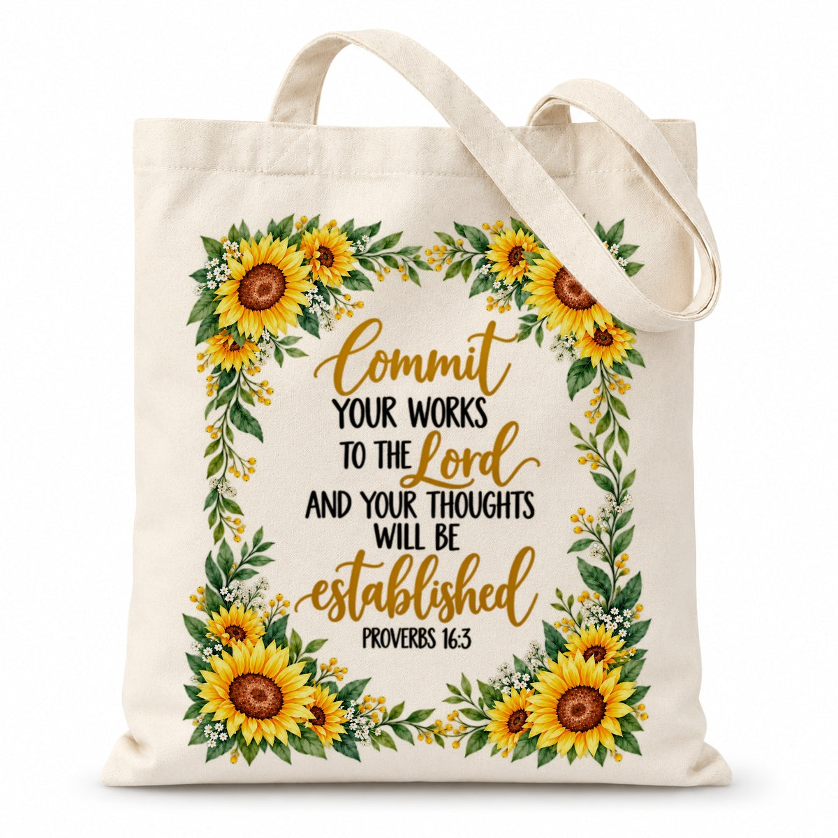 Commit Your Works To The Lord Proverbs 16 3 Sunflower Christian Canvas Tote Bag Inspirational Bible Verse Faith Gift For Women Church Shopping Book Everyday Use | teecentury