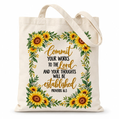 Commit Your Works To The Lord Proverbs 16 3 Sunflower Christian Canvas Tote Bag Inspirational Bible Verse Faith Gift For Women Church Shopping Book Everyday Use | teecentury