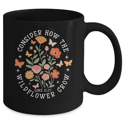Consider How The Wildflowers Grow Jesus God Christian Girl Women Mug | teecentury
