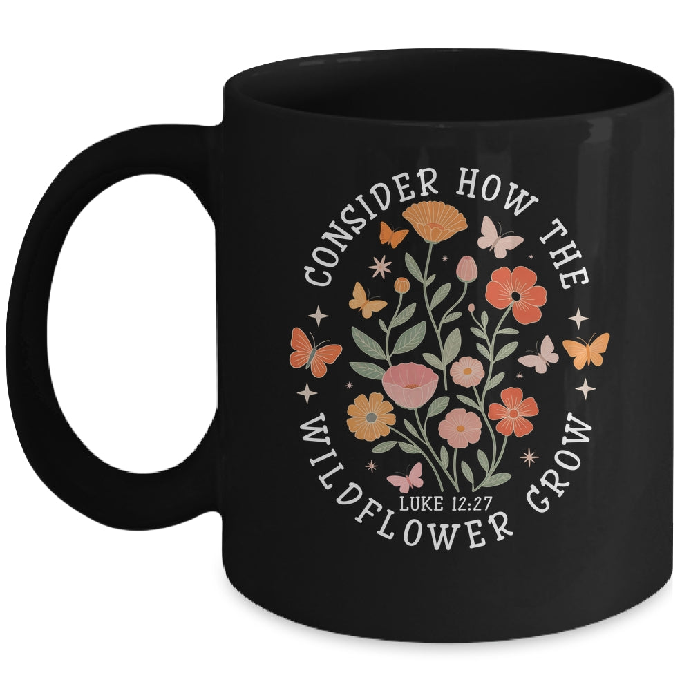Consider How The Wildflowers Grow Jesus God Christian Girl Women Mug | teecentury