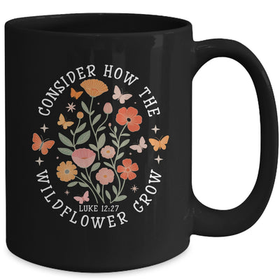 Consider How The Wildflowers Grow Jesus God Christian Girl Women Mug | teecentury