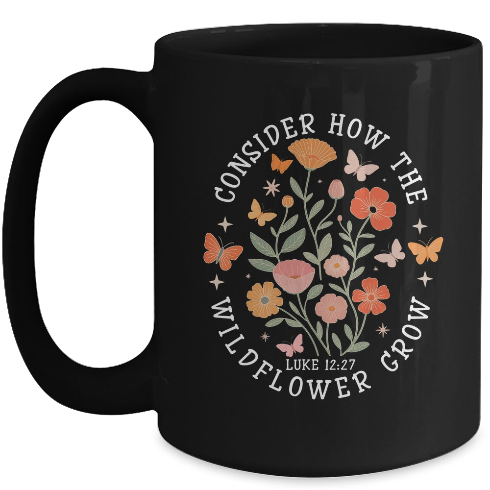 Consider How The Wildflowers Grow Jesus God Christian Girl Women Mug | teecentury