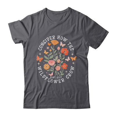 Consider How The Wildflowers Grow Jesus God Christian Girl Women Shirt & Tank Top | teecentury