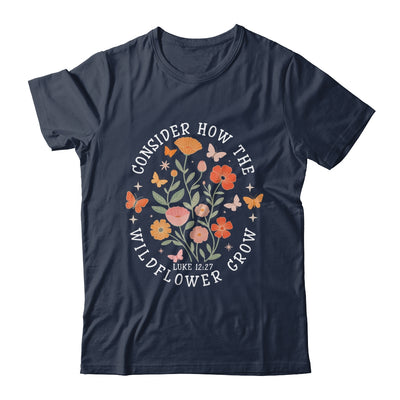Consider How The Wildflowers Grow Jesus God Christian Girl Women Shirt & Tank Top | teecentury