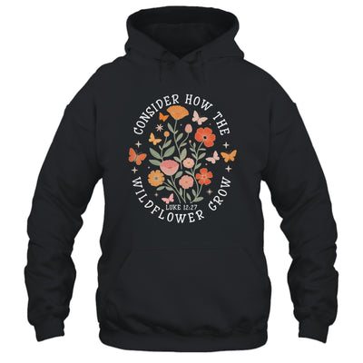 Consider How The Wildflowers Grow Jesus God Christian Girl Women Shirt & Tank Top | teecentury