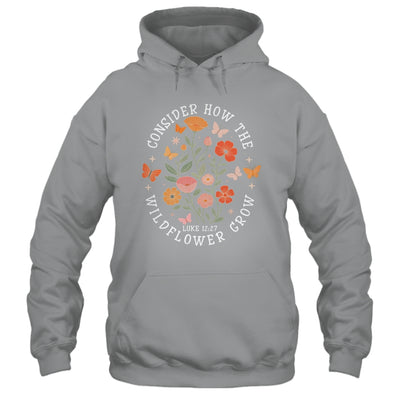 Consider How The Wildflowers Grow Jesus God Christian Girl Women Shirt & Tank Top | teecentury