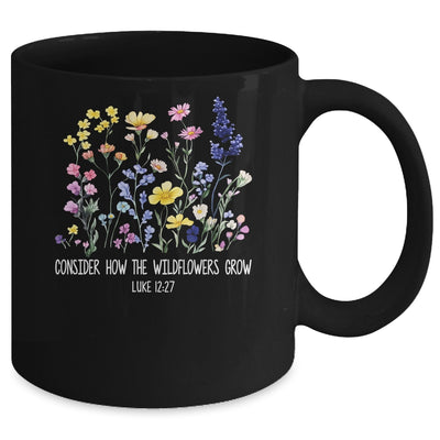 Consider How The Wildflowers Grow Jesus God Christian Women Mug | teecentury
