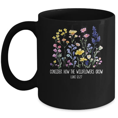 Consider How The Wildflowers Grow Jesus God Christian Women Mug | teecentury